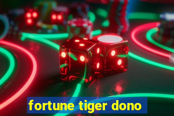 fortune tiger dono