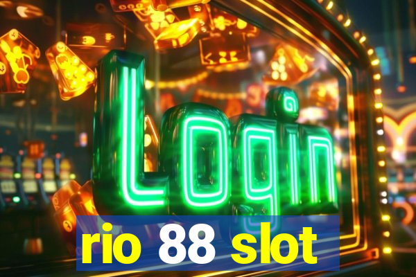 rio 88 slot