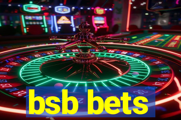 bsb bets