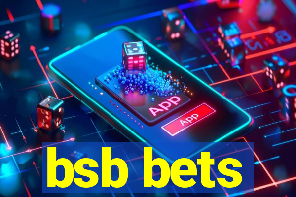 bsb bets