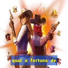 qual a fortuna de helen ganzarolli