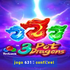 jogo 631 茅 confi谩vel