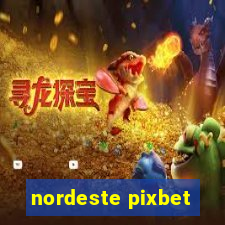 nordeste pixbet