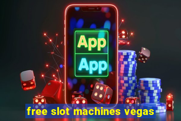 free slot machines vegas