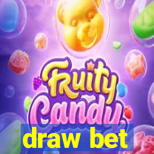 draw bet