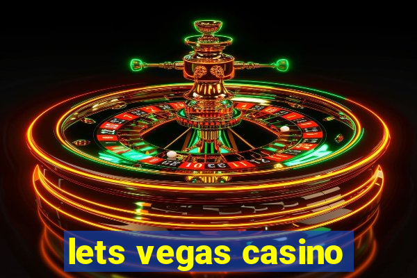 lets vegas casino