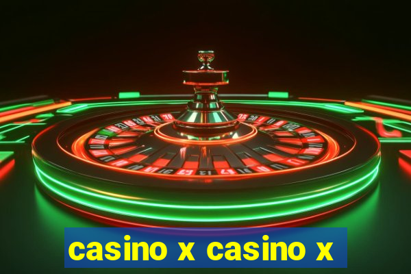 casino x casino x