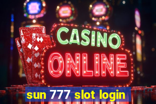 sun 777 slot login