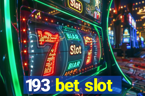 193 bet slot