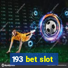 193 bet slot