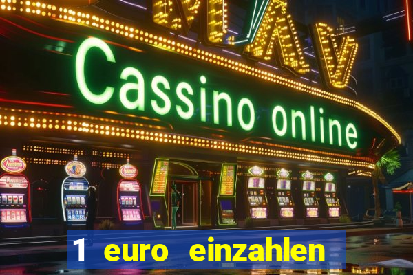 1 euro einzahlen casino 2021