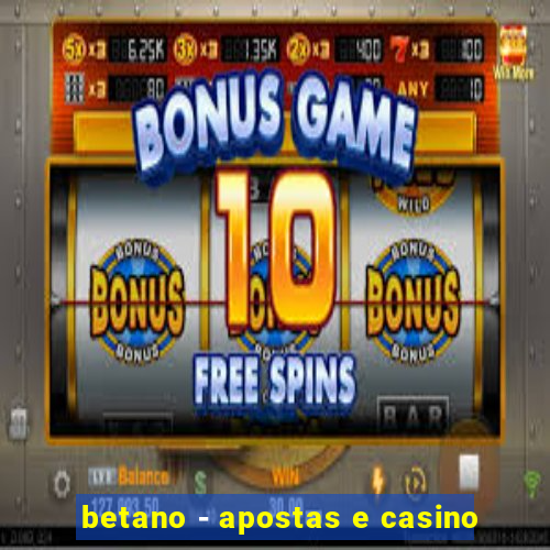 betano - apostas e casino