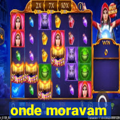 onde moravam