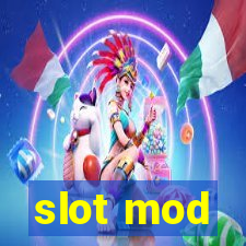 slot mod