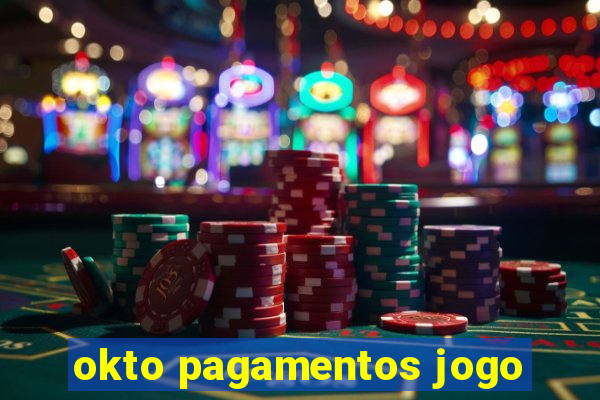 okto pagamentos jogo