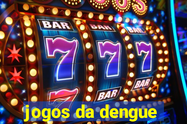 jogos da dengue