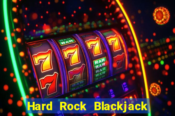 Hard Rock Blackjack y Casino