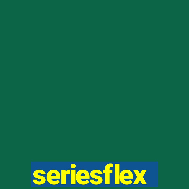 seriesflex