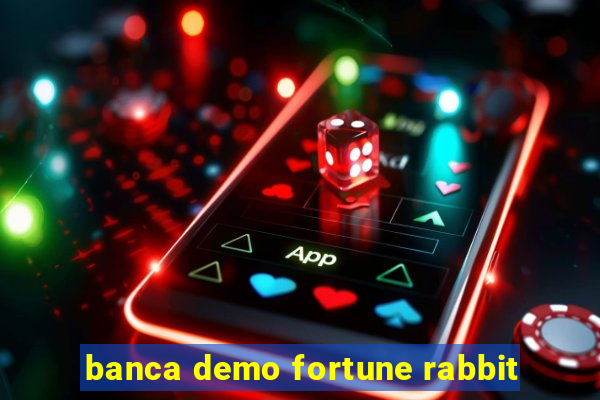 banca demo fortune rabbit