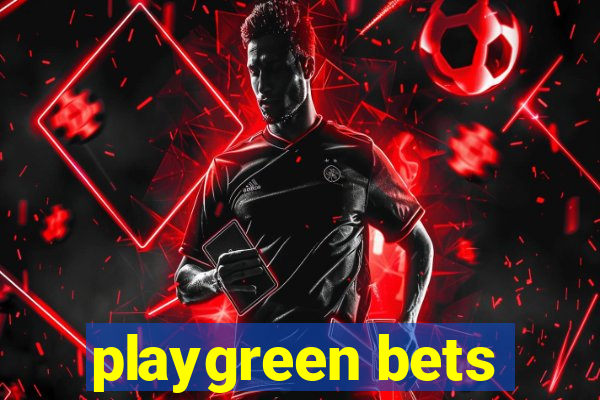 playgreen bets