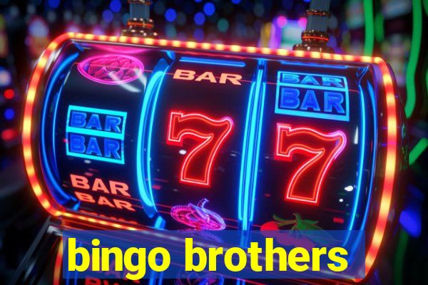 bingo brothers