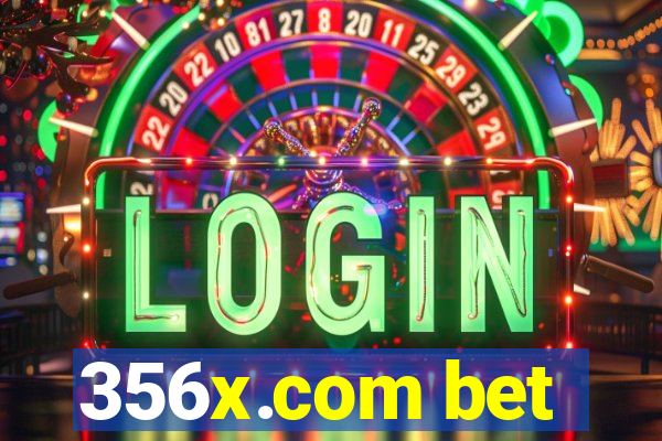 356x.com bet