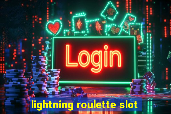 lightning roulette slot