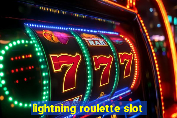 lightning roulette slot