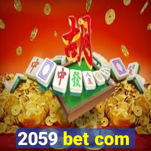 2059 bet com