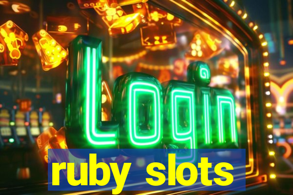 ruby slots