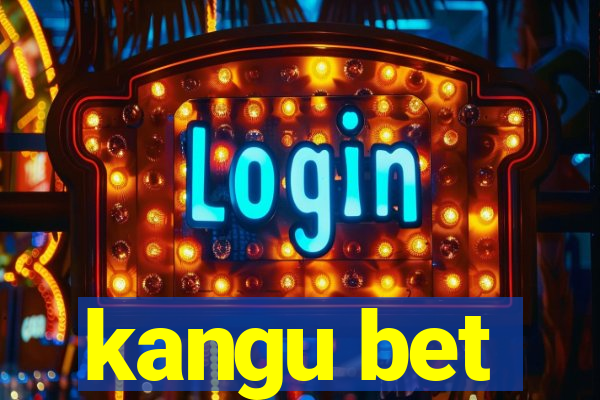 kangu bet