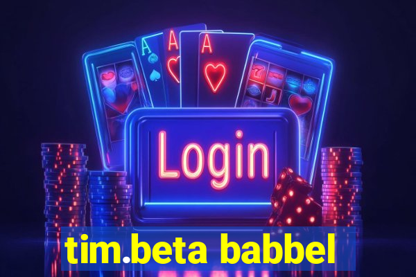 tim.beta babbel