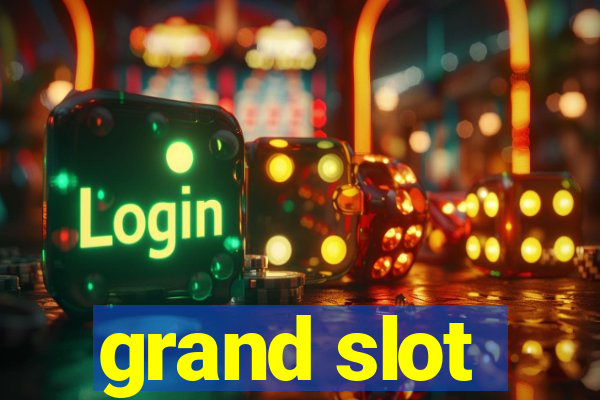 grand slot