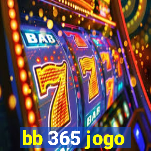 bb 365 jogo