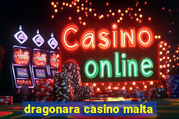 dragonara casino malta