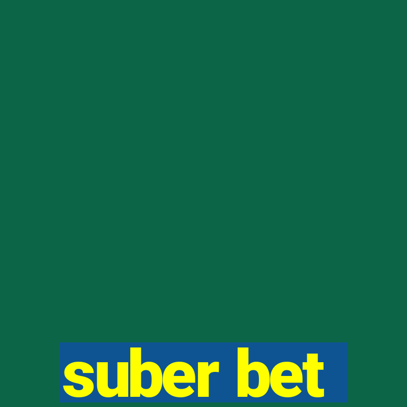 suber bet