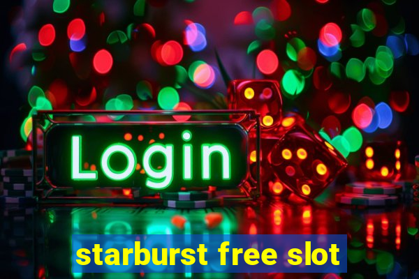 starburst free slot