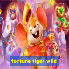 fortune tiger wild