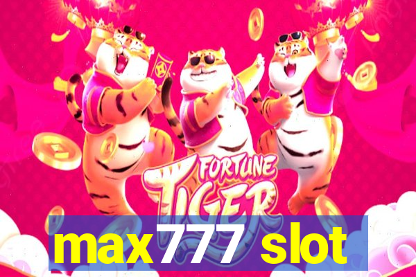 max777 slot