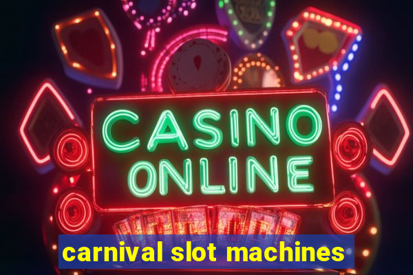 carnival slot machines