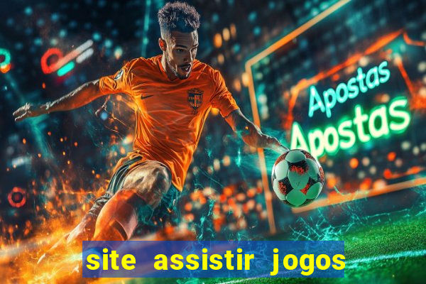 site assistir jogos de futebol