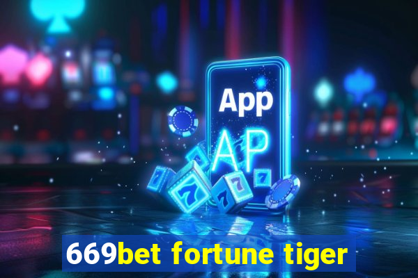 669bet fortune tiger