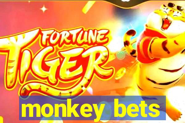 monkey bets