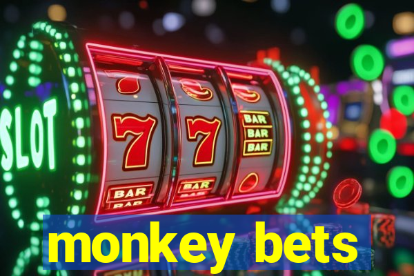 monkey bets