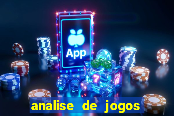 analise de jogos de futebol para apostas