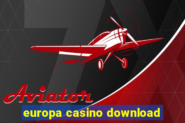 europa casino download