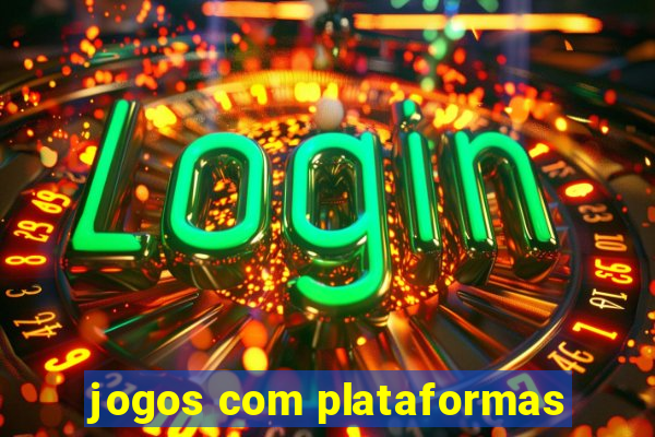 jogos com plataformas