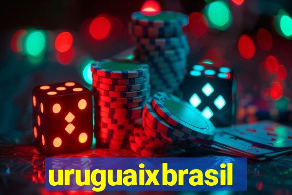 uruguaixbrasil