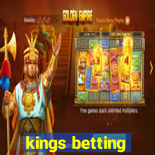 kings betting