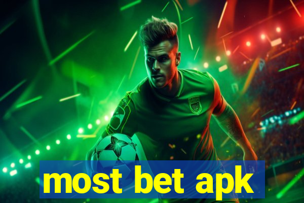 most bet apk